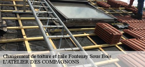 Changement de toiture et tuile fontenay-sous-bois-94120 L’ATELIER DES COMPAGNONS
