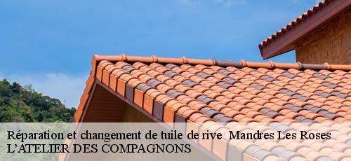 Réparation et changement de tuile de rive mandres-les-roses-94520 L’ATELIER DES COMPAGNONS